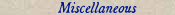 Miscellaneous